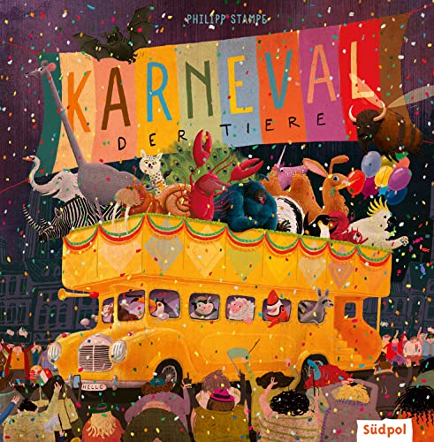Karneval der Tiere: Ein opulenter Bildband zum Mitraten und Mitreimen – das besondere Geschenkbuch für Mädchen und Jungen