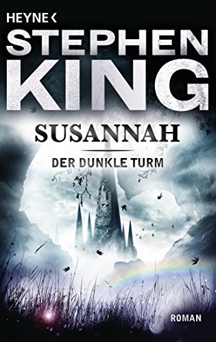 Susannah: Roman (Der Dunkle Turm, Band 6)