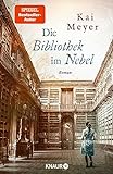 Die Bibliothek im Nebel: Roman | Eine atemberaubende Melange aus Familiensaga und Kriminalroman in der Welt der Bücher