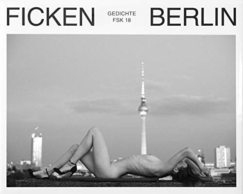 Ficken Berlin Gedichtband FSK 18