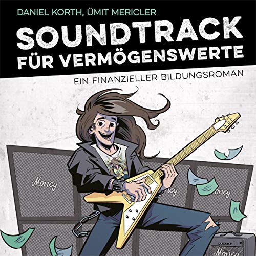 Soundtrack für Vermögenswerte: Ein finanzieller Bildungsroman